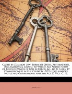 Oaths in Common Law: Forms of Oaths, Affirmations, Declarations & Jurats : To Which Are Added Forms of Recognizances of Bail in Error, &c., to Be Taken by Commissioners in the Country : With Explanatory Notes and Observations, and the Act 22 Vict. - Robert Cole