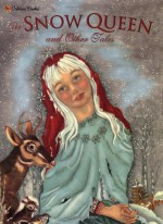 The Snow Queen and Other Tales - Marie Ponsot, Adrienne Segur