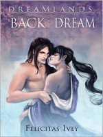 Back to the Dream - Felicitas Ivey