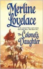 The Colonel's Daughter - Merline Lovelace