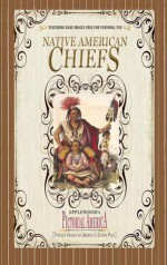 Native American Chiefs (Pictorial Americ - Applewood Books, Applewood Books