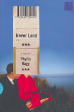 Never Land - Phyllis Nagy