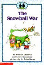 The Snowball War - Bernice Chardiet, Grace Maccarone