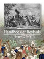 Handbook of Revivals - Henry C Fish, Mark Riedel