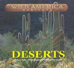 Deserts (Wild America Habitats) - Melissa S. Cole, Pat Leeson, Tom Leeson