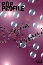 Donna Summer (Pop Profile) - Nick James