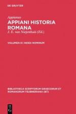 Historia Romana, Vol. III: Index Nominum - Appian