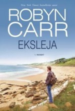 Eksleja 1. raamat - Robyn Carr, Hels Hinrikson