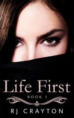 Life First - R.J. Crayton