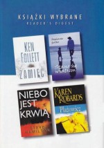 Zamieć; Stanę się wiatrem; Niebo jest krwią; Plażowicz - Ken Follett, Karen Robards, Steve Hamilton, Stephanie Gertler