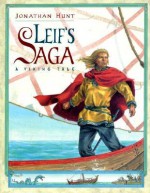 Leif's Saga: A Viking Tale - Jonathan Hunt