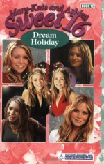 Dream Holiday (Sweet 16, #12) - Eliza Willard