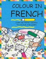 Colour in French (Colour in series) - Catherine Bruzzone, Clare Beaton