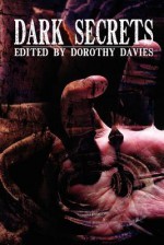 Dark Secrets - Kenneth C. Goldman, Dave Fragments, Dorothy Davies