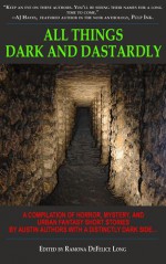 All Things Dark and Dastardly - Kaye George, Ramona DeFelice Long, Mary Ann Loesch