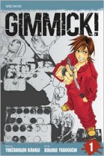 Gimmick!, Volume 1 - Kanari Yozaburo