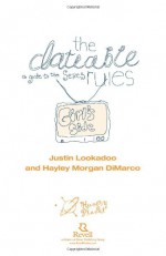 Dateable Rules, The: A Guide to the Sexes - Justin Lookadoo, Hayley DiMarco