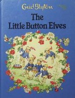 The Little Button Elves - Enid Blyton, Rene Cloke