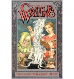 Castle Waiting: The Curse of Brambly Hedge - Linda Medley