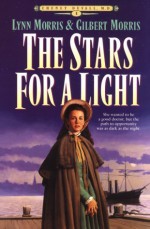 The Stars for a Light - Lynn Morris, Gilbert Morris