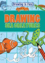 Drawing Sea Creatures - Rebecca Clunes