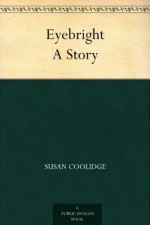 Eyebright A Story - Susan Coolidge