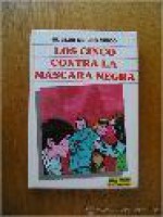 los cinco contra la máscara negra - Claude Voilier, Enid Blyton, Jean Sidobre