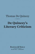 de Quincey as Critic - Thomas de Quincey