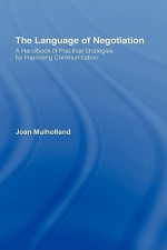 The Language of Negotiation - Joan Mulholland