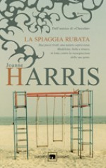 La spiaggia rubata - Joanne Harris, Laura Grandi