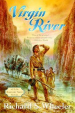 Virgin River - Richard S. Wheeler