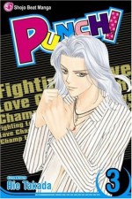 Punch!, Vol. 3: v. 3 - Rie Takada