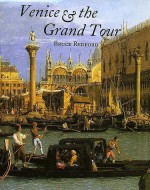 Venice and the Grand Tour - Bruce Redford