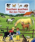 Sachen suchen bei den Tieren - Elke Amm, Sigrid Büsch, Dieter Büsch, Theora Krummel, Angela Weinhold, Irene Mohr