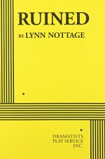 Ruined - Acting Edition - Lynn Nottage