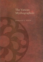 The Vatican Mythographers - Ronald E. Pepin