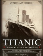 Titanic: The Legend Of The Unsinkable Ship - Beau Riffenburgh