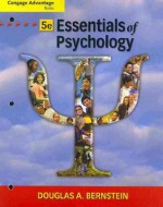 Cengage Advantage Books: Essentials of Psychology - Douglas A. Bernstein