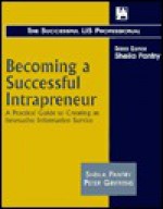 Becoming a Successful Intrapreneur (Successful LIS Professional) (Successful LIS Professional) - Peter Griffiths