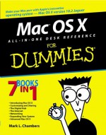 Mac Os X All In One Desk Reference For Dummies - Mark L. Chambers, Erick Tejkowski, Michael L. Williams