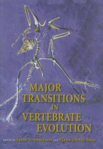 Major Transitions in Vertebrate Evolution - Hans-Dieter Sues