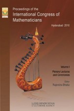 Proceedings of the International Congress of Mathematicians 2010 (ICM 2010) (in 4 Volumes) - Vol. I: Plenary Lectures and Ceremonies, Vols. II-IV: Invited Lectures - Rajendra Bhatia, Arup Pal, G. Rangarajan, V. Srinivas, M. Vanninathan