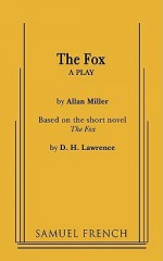 THE FOX A PLAY - Allan Miller