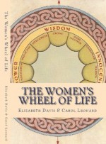 The women's wheel of life - Elizabeth Davis, Carol Leonard