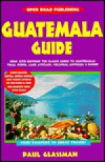 Guatemala Guide - Paul Glassman