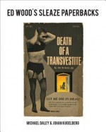 Ed Wood's Sleaze Paperbacks - Ed Wood