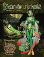 Pathfinder Adventure Path #36: Sound of a Thousand Screams - Richard Pett