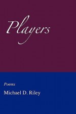 Players - Michael Riley