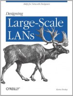 Designing Large Scale Lans - Kevin Dooley