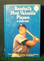 Baseball's Most Valuable Players - George Vecsey